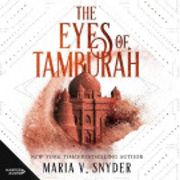 Cover Art for 9781460793015, The Eyes Of Tamburah by Maria V. Snyder