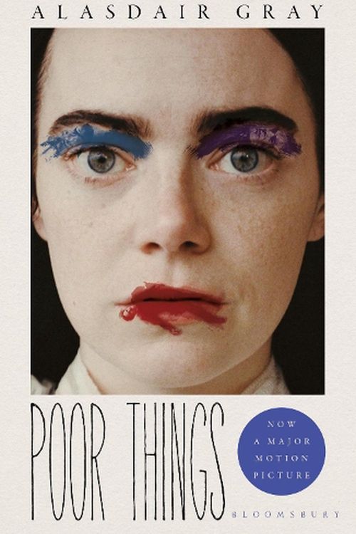 Cover Art for 9781526657886, Poor Things: Soon to be a major film by Alasdair Gray