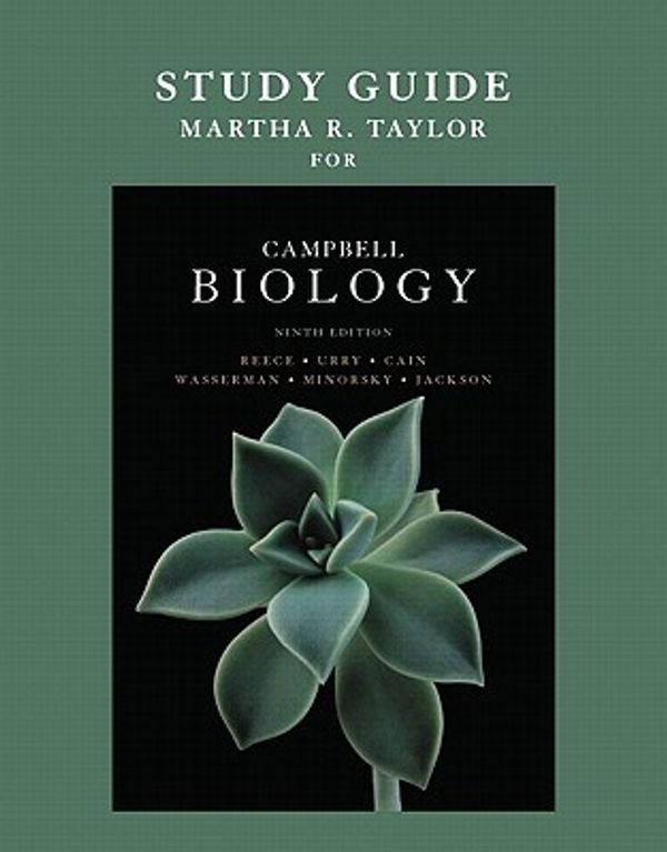 Cover Art for 9780321629920, Study Guide for Campbell Biology by Jane B. Reece, Lisa A. Urry, Michael L. Cain, Steven A. Wasserman, Peter V. Minorsky, Robert B. Jackson, Martha R. Taylor