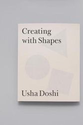 Cover Art for 9781527212138, Creating with Shapes by Usha Doshi