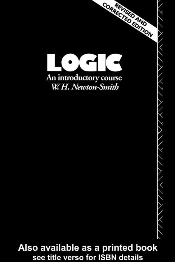 Cover Art for 9780203016237, Logic by Newton-Smith, W. H