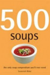 Cover Art for 9781741105254, 500 Soups by Susannah Blake