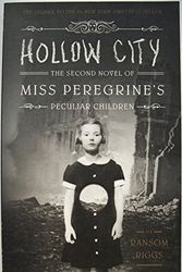 Cover Art for 9781594748059, Hollow City the Second Novel of Miss Peregrines Peculiar Children By Ransom Riggs [Paperback] by Ransom Riggs