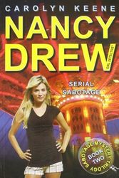 Cover Art for B00ZQCGZGA, Serial Sabotage (Nancy Drew, Girl Detective: Sabotage Mystery Trilogy, Book 2) by Keene, Carolyn (2010) Paperback by Unknown
