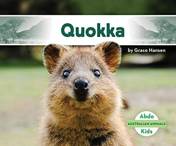 Cover Art for 9781532186448, Quokka (Australian Animals (Ak)) by Grace Hansen