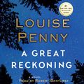 Cover Art for B01GF2SHP6, A Great Reckoning: A Novel by Louise Penny