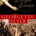 Cover Art for 9781402210761, Royal Escape by Georgette Heyer