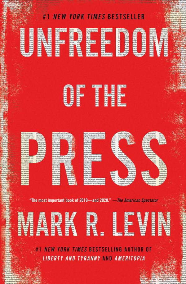 Cover Art for 9781476773469, Unfreedom of the Press by Mark R. Levin