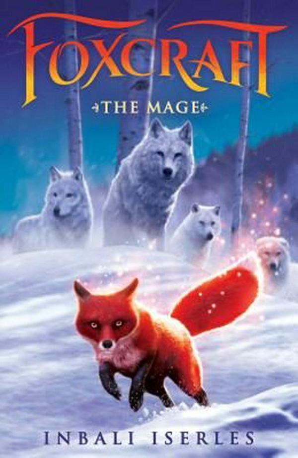 Cover Art for 9780545690874, The Mage (Foxcraft, Book 3) by Inbali Iserles