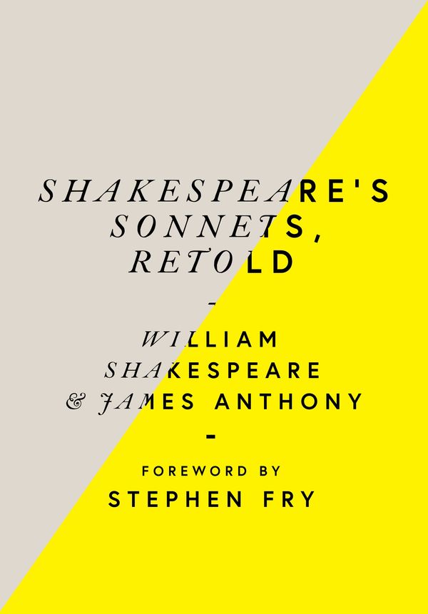 Cover Art for 9780753553138, Shakespeare’s Sonnets, Retold: Classic Love Poems with a Modern Twist by William Shakespeare, James Anthony