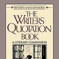 Cover Art for 9780140089707, The Writer's Quotation Book: A Literary Companion by James Charlton