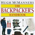 Cover Art for 9781564588524, The Backpacker's Handbook by Hugh McManners