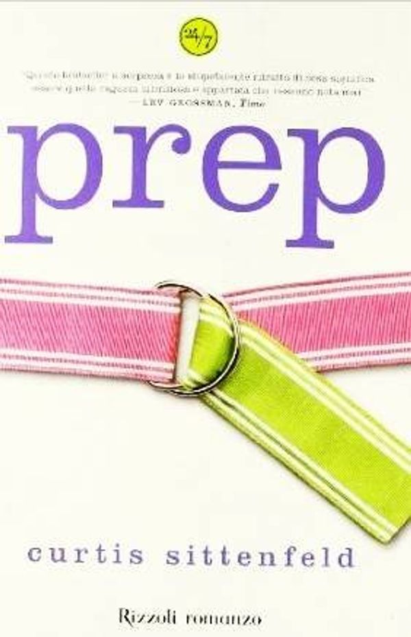 Cover Art for 8580235698729, Prep: A Novel by Curtis Sittenfeld