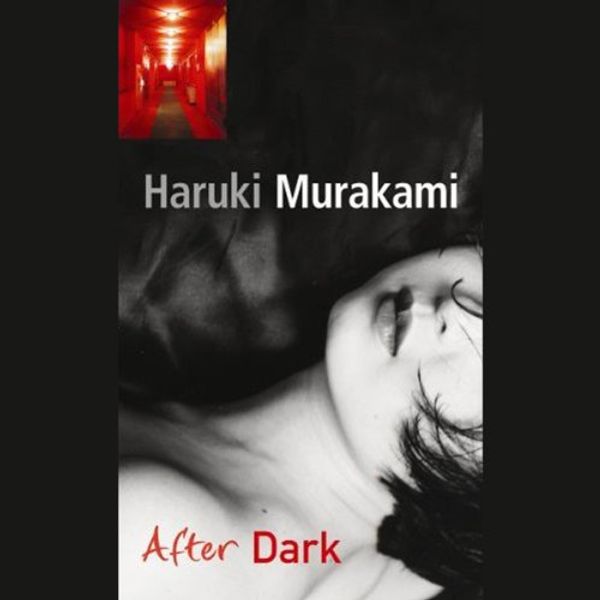 Cover Art for B00NPB3008, After Dark by Haruki Murakami