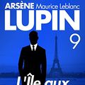 Cover Art for B06XBRY476, L’Île aux Trente Cercueils — Arsene LUPIN (SB) t. 9 by Maurice Leblanc