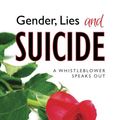 Cover Art for B00EGG2E9Y, Gender, Lies and Suicide by Walt Heyer