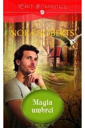 Cover Art for 9786066867207, MAGIA UMBREI by Nora Roberts