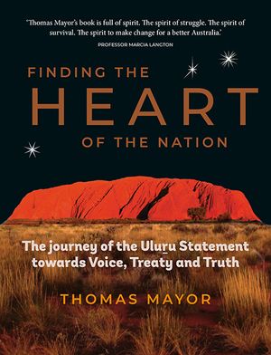 Cover Art for 9781741176728, Finding the Heart of the Nation by Thomas Mayor