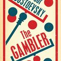 Cover Art for 9781847493828, The Gambler by Fyodor Dostoevsky