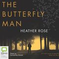 Cover Art for 9781740938136, The Butterfly Man by Heather Rose