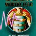 Cover Art for 9781447246718, Mortal Fear by Robin Cook