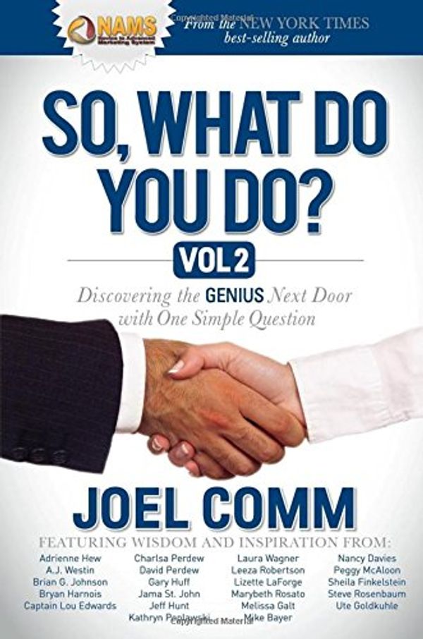 Cover Art for 9781630472511, So What Do You Do?: Discovering the Genius Next Door with One Simple Question by Comm, Joel