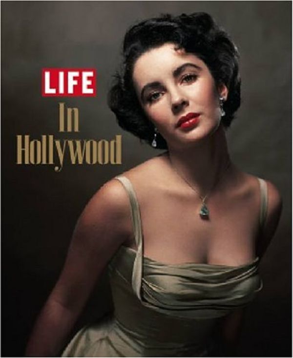 Cover Art for 9781931933292, Life: In Hollywood by Life Magazine