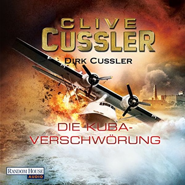 Cover Art for B01DKPQ6L8, Die Kuba-Verschwörung: Ein Dirk-Pitt-Roman by Clive Cussler
