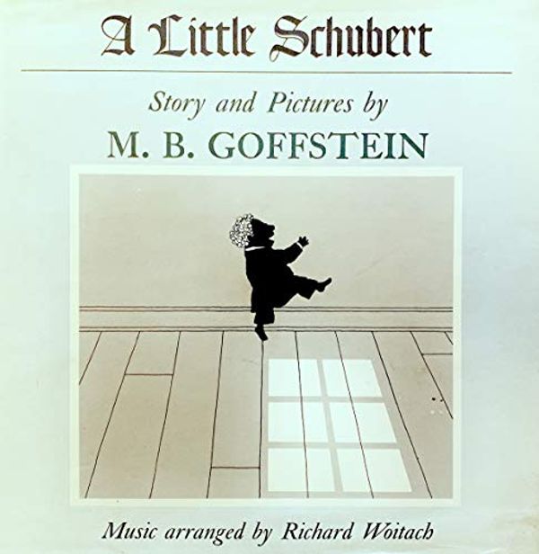 Cover Art for 9780879235406, A Little Schubert by M. B. Goffstein