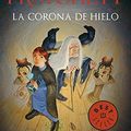 Cover Art for B01K320JJQ, La corona de hielo / Wintersmith (Spanish Edition) by Terry Pratchett (2014-11-06) by Terry Pratchett