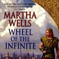 Cover Art for 9780380788156, Wheel of the Infinite by Martha Wells