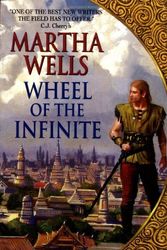 Cover Art for 9780380788156, Wheel of the Infinite by Martha Wells
