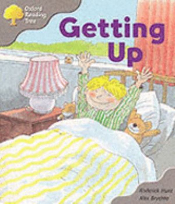Cover Art for 9780198450085, Oxford Reading Tree: Getting Up by Rod Hunt