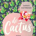 Cover Art for 9789026143410, De cactus (Dutch Edition) by Sarah Haywood