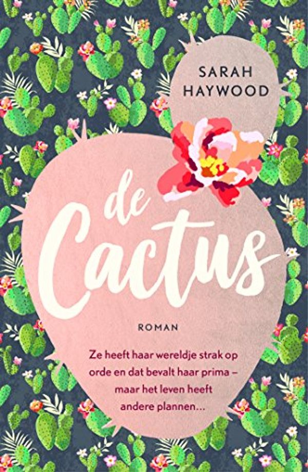 Cover Art for 9789026143410, De cactus (Dutch Edition) by Sarah Haywood