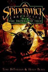 Cover Art for 9781847381989, The Spiderwick Chronicles: The Ironwood Tree by Holly Black, Tony DiTerlizzi