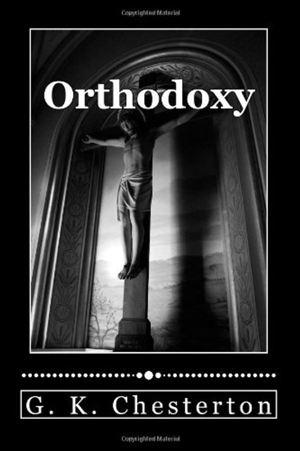 Cover Art for 9781613823644, Orthodoxy by Gilbert K. Chesterton