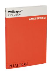 Cover Art for 9780714859385, Wallpaper City Guide: Amsterdam 2011 by Various