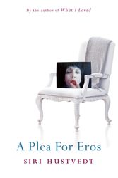 Cover Art for 9780340839782, A Plea For Eros by Siri Hustvedt