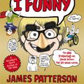 Cover Art for 9780099567424, I Funny by James Patterson