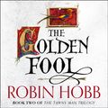 Cover Art for 9780007509058, The Golden Fool by Robin Hobb