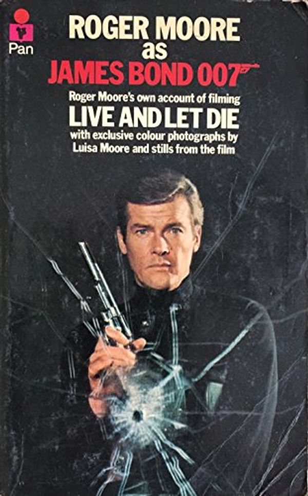 Cover Art for 9780330236539, Roger Moore as James Bond 007 by Roger Moore