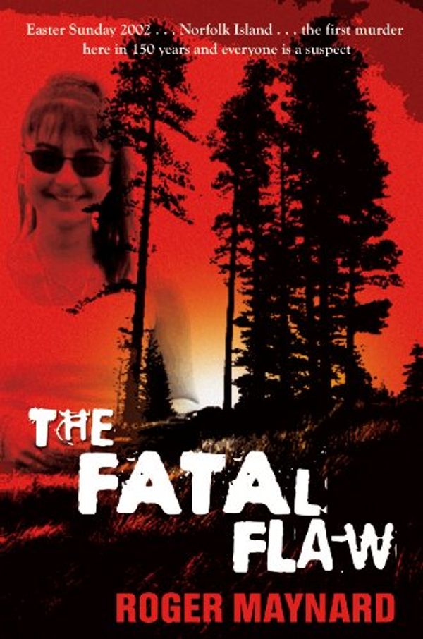 Cover Art for 9781742745381, The Fatal Flaw by Roger Maynard