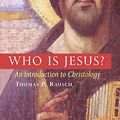 Cover Art for 9780814650783, Who Is Jesus?: An Introduction to Christology by Thomas P. Rausch