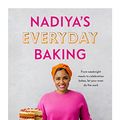 Cover Art for B09H2PZ59X, Nadiya’s Everyday Baking by Nadiya Hussain