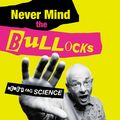Cover Art for 9780730400851, Never Mind the Bullocks, Here's the Science by Karl Kruszelnicki