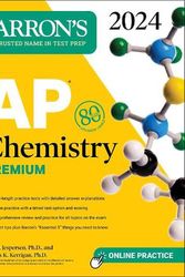 Cover Art for 9781506287652, AP Chemistry Premium, 2024: 6 Practice Tests + Comprehensive Review + Online Practice (Barron's Test Prep) by Jespersen Ph.D., Neil D., Kerrigan Ph.D., Pamela