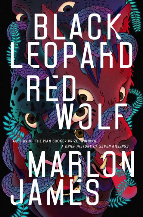 Cover Art for 9780735220195, Black Leopard, Red Wolf by Marlon James