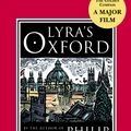 Cover Art for 9780552557511, Lyra's Oxford by Philip Pullman