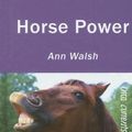 Cover Art for 9781551438832, Horse Power by Ann Walsh